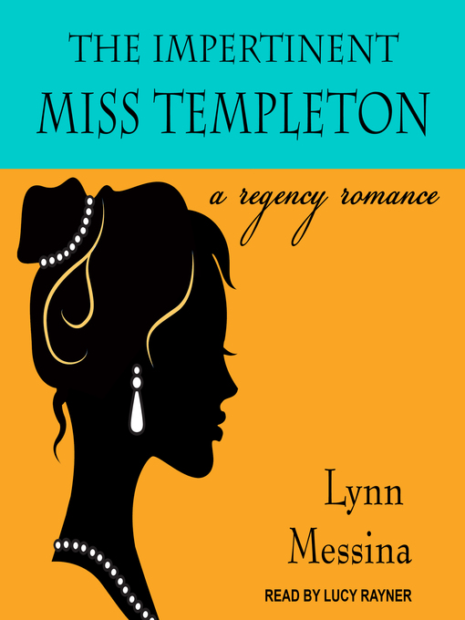 Title details for The Impertinent Miss Templeton by Lynn Messina - Available